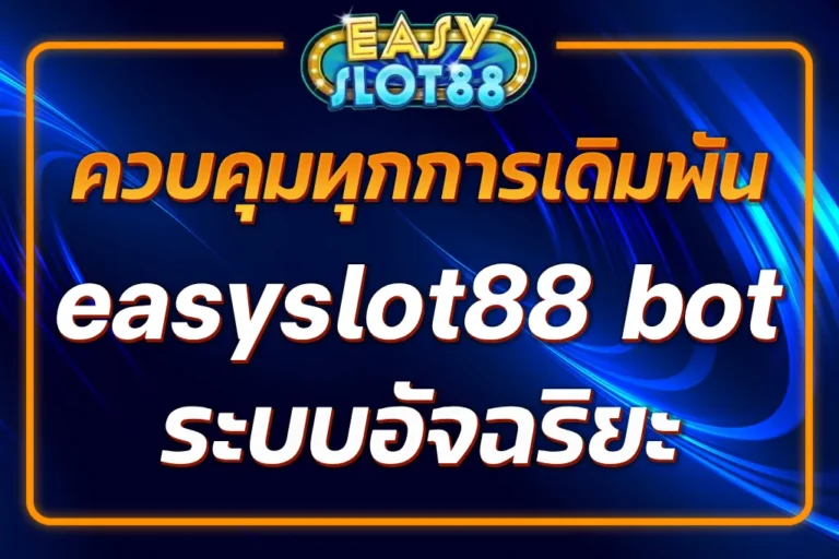 easyslot88 bot